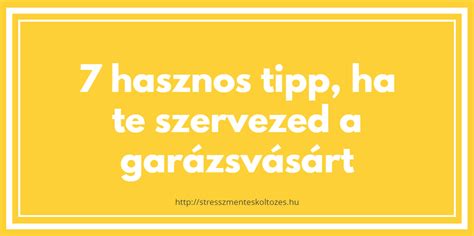 garázsvásár szabályai|7 jó tanács, ha te szervezed a Garázsvásárt 